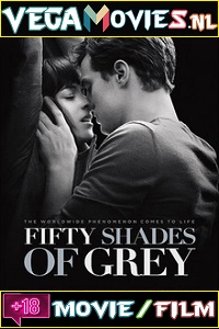 Download [18+] Fifty Shades of Grey (2015) Dual Audio {Hindi 5.1 ORG-English} 480p [400MB] | 720p [1GB] | 1080p [2.2GB]