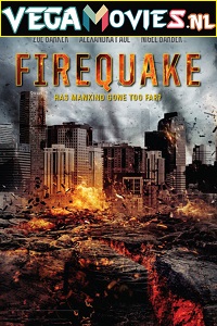 Download Firequake (2014) Dual Audio {Hindi-English} 480p [300MB] | 720p [1.2GB]