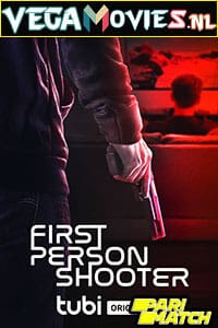 Download First Person Shooter (2022) Hindi [Voice Over] Full Movie WeB-DL 720p [822MB]