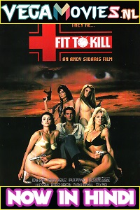 Download [18+] Fit to Kill (1993) Dual Audio {Hindi-English} 480p [300MB] | 720p [1.2GB]