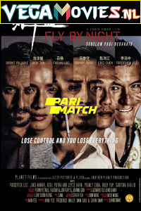 Download Fly by Night (2018) Hindi [Voice Over] Full Movie WeB-DL 720p [916MB]