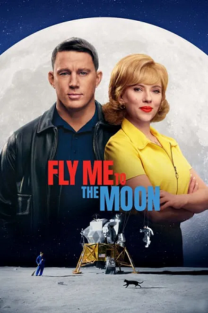 Download Fly Me to the Moon (2024) WEB-DL {English With Subtitles} Full Movie 480p [550MB] | 720p [1.1GB] | 1080p [2GB]