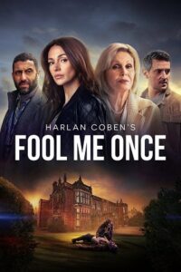 Download FOOL ME ONCE – Netflix Original (2024) Season 1 Complete Dual-Audio {Hindi-English} 480p | 720p | 1080p WEB-DL