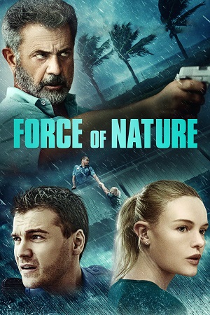 Download Force of Nature (2020) Dual Audio [Hindi + English] WeB-DL 480p [350MB] | 720p [1GB] | 1080p [2GB]