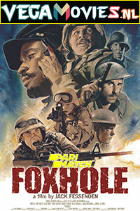 Download Foxhole (2021) Hindi [Voice Over] Full Movie WEB-DL 720p [1GB]