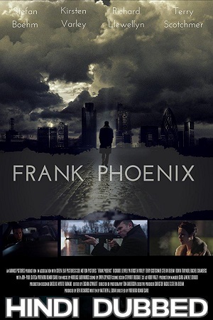 Download Frank Phoenix (2016) Dual Audio {Hindi-English} 480p [300MB] | 720p [800MB] | 1080p [1.5GB]