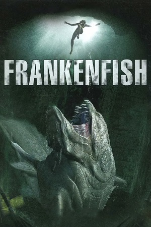 Download Frankenfish (2004) Dual Audio {Hindi-English} WEB-DL 480p [300MB] | 720p [820MB] | 1080p [1.8GB]