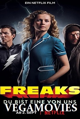 Download Freaks: Youre One of Us (2020) NF Full Movie In English 480p [300MB] | 720p [700MB]