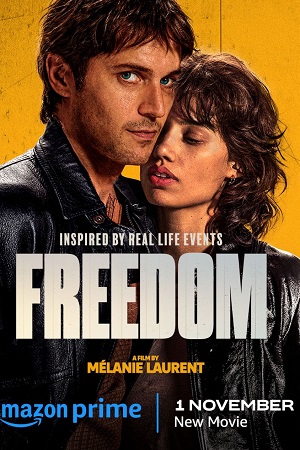 Download Freedom – Libre (2024) Amazon Original – Dual Audio {Hindi-French} WEB-DL 480p [400MB] | 720p [1.2GB] | 1080p [2.2GB]