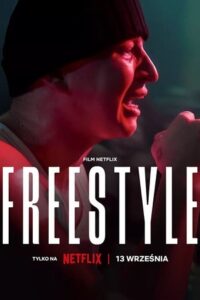 Download Freestyle – Netflix Original (2023) WEB-DL Dual Audio {Hindi-English} 480p [400MB] | 720p [1GB] | 1080p [2GB]