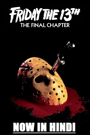 Download Friday the 13th – Part 4: The Final Chapter (1984) Dual Audio {Hindi-English} 480p [300MB] | 720p [800MB] | 1080p [1.7GB]