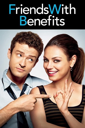 Download [18+] Friends with Benefits (2011) BluRay Dual Audio {Hindi-English} 480p [450MB] | 720p [1.2GB] | 1080p [2.2GB]