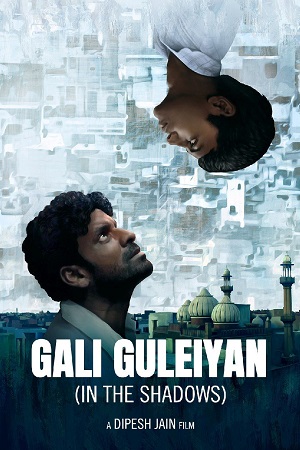 Download Gali Guleiyan (2017) Hindi Full Movie WEB-DL 480p [250MB] | 720p [800MB] | 1080p [2.3GB]