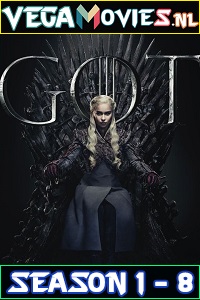 Download Game Of Thrones (Season 1 – 8) Dual Audio [Hindi-English] Complete Series 480p [200MB] | 720p [450MB]