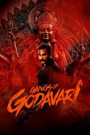 Download Gangs of Godavari (2024) Dual Audio [Hindi (ORG 5.1) & Telugu] WEB-DL 480p [520MB] | 720p [1.3GB] | 1080p [2.8GB]