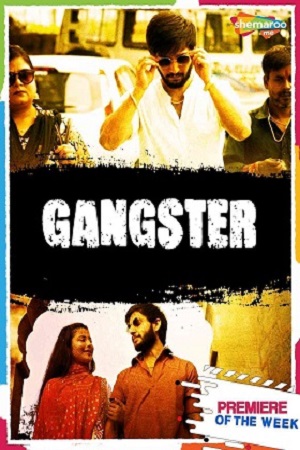 Download Gangster (2021) Hindi Full Movie 480p [250MB] | 720p [800MB]