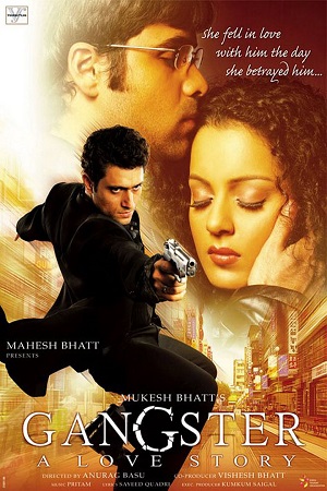 Download Gangster (2006) Hindi Full Movie 480p [300MB] | 720p [1.2GB] | 1080p [3GB]