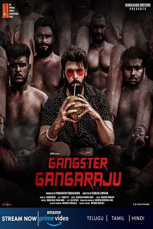 Download Gangster Gangaraju (2022) WEB-DL ORG. Multi Audio [Hindi – Telugu – Tamil] Full Movie 480p [550MB] | 720p [1.3GB] | 1080p [3GB]