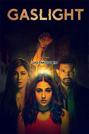 Download Gaslight (2023) Hindi Full Movie WEB-DL 480p [500MB] | 720p [1.2GB] | 1080p [3.2GB] | 2160p 4K [7.4GB]