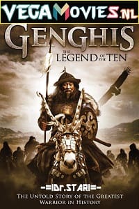 Download Genghis: The Legend of the Ten (2012) ORG. Hindi Dubbed Full Movie 480p [300MB] | 720p [900MB]