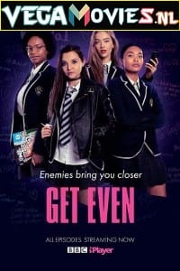 Download Get Even (Season 1) Dual Audio [Hindi-English] Complete Netflix Web Series 480p [80MB] | 720p [200MB]