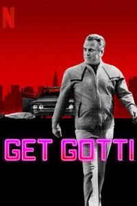 Download Get Gotti – Season 1 (2023) Complete Netflix Original Dual Audio {Hindi-English} Series 480p | 720p | 1080p WEB-DL