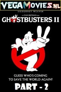 Download Ghostbusters 2 (1989) Dual Audio {Hindi-English} 480p [400MB] | 720p [1GB] | 1080p [2.8GB] | 2160p [22GB]