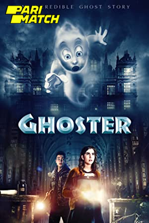 Download Ghoster (2022) Hindi Voice Over Full Movie WEB-DL 720p [1GB]