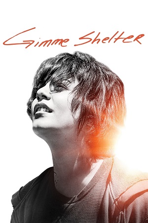 Download Gimme Shelter (2013) Dual Audio {Hindi-English} BluRay 480p [450MB] | 720p [950MB] | 1080p [2.2GB]