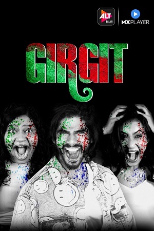 Download Girgit (2021) Season 1 Hindi Complete MX Original WEB Series 480p | 720p HDRip