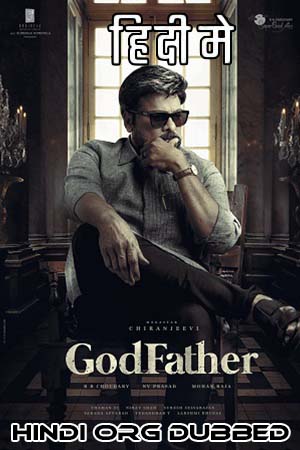 Download GodFather (2022) Hindi NF WEB-DL 480p [350MB] | 720p [1.4GB] | 1080p [3.1GB]