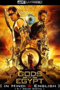 Download Gods of Egypt (2016) BluRay Dual Audio {Hindi + English} 480p [400MB] | 720p [1GB] | 1080p [3GB] | 2160p [6GB] 4K SDR