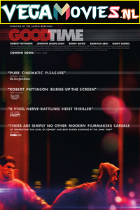 Download Good Time (2017) Full Movie {English With Subtitles} 480p [500MB] | 720p [900MB]