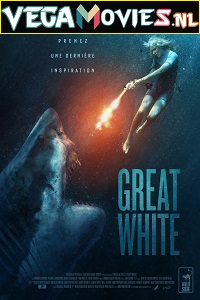 Download Great White (2021) Dual Audio {Hindi-English} 480p [320MB] | 720p [960MB] | 1080p [1.8GB]