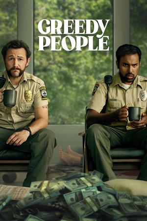 Download Greedy People (2024) Dual Audio {Hindi-English} BluRay 480p [450MB] | 720p [1GB] | 1080p [2.5GB]