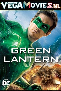 Download Green Lantern (2011) Dual Audio {Hindi-English} 480p [350MB] | 720p [900MB] | 1080p [2.2GB]