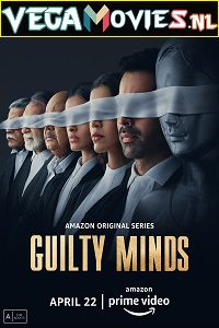 Download Guilty Minds (2022) Season 1 Hindi Complete Amazon Original WEB Series 480p | 720p | 1080p WEB-DL