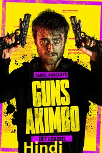 Download Guns Akimbo (2019) Dual Audio {Hindi-English} 480p [300MB] | 720p | [800MB] BluRay