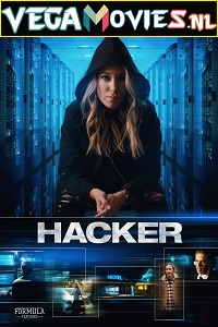 Download Hacker (2018) Dual Audio {Hindi-English} WEB-DL 480p [300MB] | 720p [1GB]