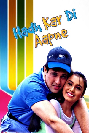 Download Hadh Kar Di Aapne (2000) Hindi AMZN WebRip 480p [350MB] | 720p [1.1GB] | 1080p [3.6GB]