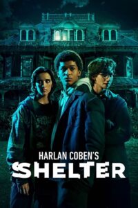 Download Harlan Coben’s Shelter – Amazon Original (2023) Season 1 [S01E08 Added] Dual Audio {Hindi-English} 480p | 720p | 1080p WEB-DL