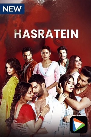 Download Hasratein (Season 1) Hindi Hungama Original Complete Web Series 480p | 720p WEB-DL