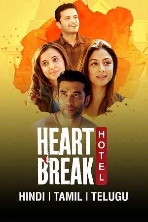 Download Heartbreak Hotel (Season 1) Hindi Complete WEB Series 480p | 720p | 1080p WEB-DL