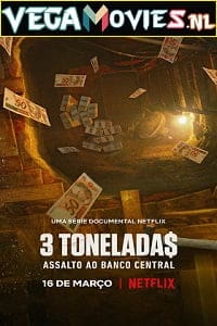 Download Netflix Heist: The Great Robbery Of Brazils Central Bank (2022) Season 1 English WEB Series 480p | 720p WEB-DL