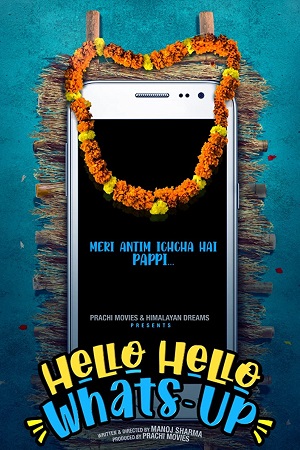 Download Hello Hello Whats-Up (2023) Hindi Full Movie WEB-DL 480p [300MB] | 720p [1GB] | 1080p [3GB]