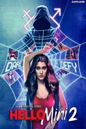 Download [18+] Hello Mini (2021) Season 2 Hindi Complete MX Original WEB Series 480p | 720p HDRip