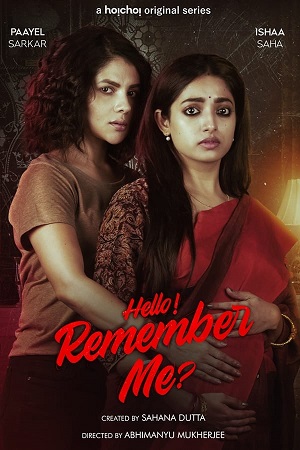 Download Hello Remember Me (Season 1) Hindi Hoichoi Complete Web Series 480p | 720p WEB-DL