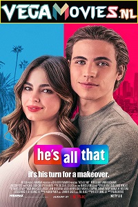 Download Hes All That (2021) Dual Audio {Hindi-English} 480p [300MB] | 720p [800MB] | 1080p [1.9GB]