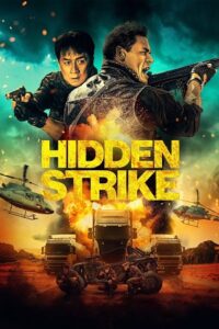 Download Hidden Strike (2023) WEB-DL {English With Subtitles} Full Movie 480p [320MB] | 720p [850MB] | 1080p [2GB]