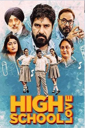 Download High School Love (2023) Punjabi Full Movie WEB-DL 480p [350MB] | 720p [900MB] | 1080p [1.9GB]